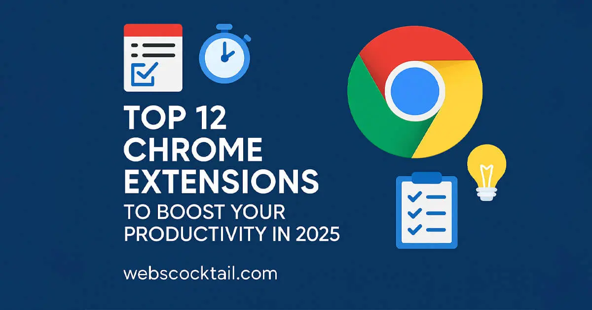 Featured image showing top Chrome extensions for productivity – webscocktail.com